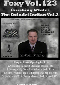 Foxy 123: Crushing White with the Dzindzi-Indian (Part 3) - Chess Opening Video DVD