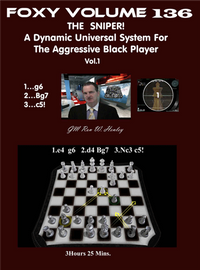 Foxy 136: The Sniper! A Universal Repertoire for Black (Part 1) - Chess Opening Video DVD