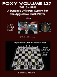 Foxy 137: The Sniper! A Universal Repertoire for Black (Part 2) - Chess Opening Video DVD