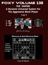 Foxy 138: The Sniper! A Universal Repertoire for Black (Part 3) - Chess Opening Video DVD