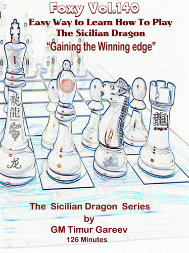Foxy 140: The Sicilian Dragon (Part 1) - Chess Opening Video Download