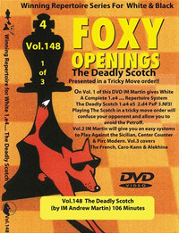 Foxy 148: A White Repertoire (Part 1), The Deadly Scotch - Chess Opening Video DVD