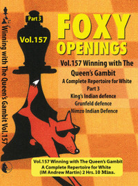 Foxy 157: Winning with the Queens Gambit (Part 3) - Chess Opening Video DVD