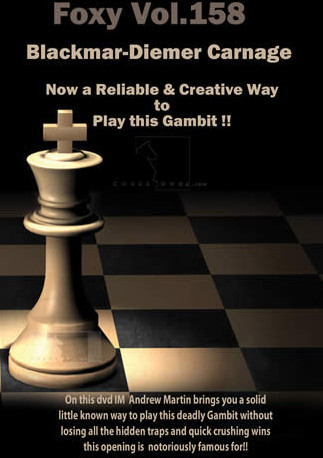 Foxy 158: Blackmar-Diemer Carnage - Chess Opening Video DVD