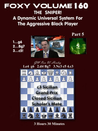 Foxy 160: The Sniper! A Universal Repertoire for Black (Part 5) - Chess Opening Video DVD