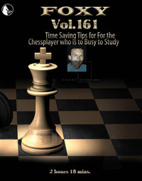 Foxy Chess Openings, 161: Time Saving Chess Tips DVD