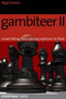 Gambiteer II: A Repertoire for Black - Chess Opening Print Book