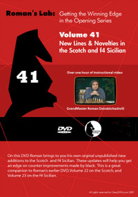Roman's Lab 41: Novelties in the Scotch and f4 Sicilian - Chess Opening Video DVD