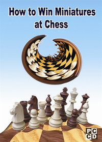 How to Win Miniatures at Chess DVD