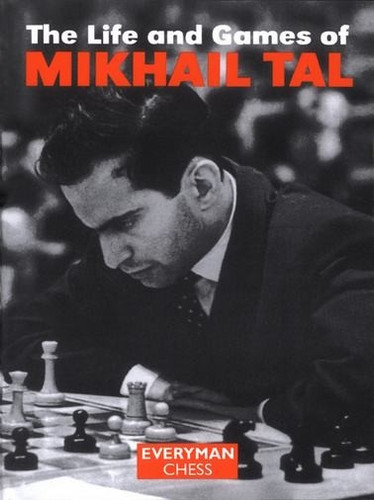 The Life and Games of Mikhail Tal E-book for Download