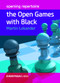 Opening Repertoire: The Open Games with Black - Chess Opening E-book Download