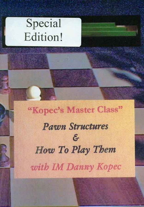 Pawn Play and Structure - for Beginners and Beyond 