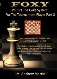 Foxy 171: The Colle Opening for Tournament Players (Part 2) - Chess Opening Video DVD
