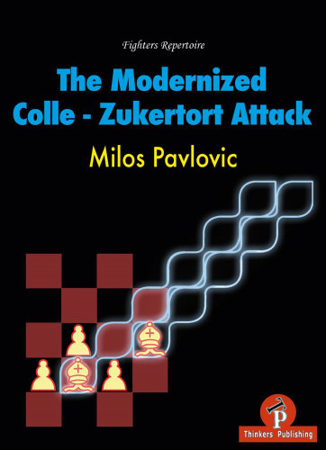 The Modernized Colle-Zukertort Attack - Chess Opening E-Book Download