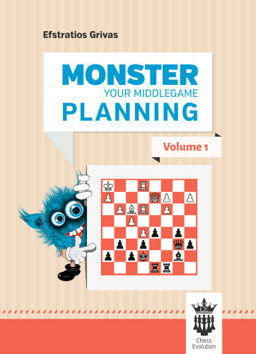 Monster Your Middlegame Planning, Vol. 1 - Chess Middlegame E-Book Download