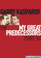 Garry Kasparov on My Great Predecessors: Part 3 - Chess E-Book Download