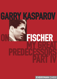 Garry Kasparov on My Great Predecessors: Part 4 - Chess E-Book Download