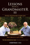 Lessons with a Grandmaster 3: Strategic and tactical ideas in modern chess - Chess E-Book for Download 