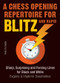 A Chess Opening Repertoire for Blitz and Rapid - Chess Opening E-Book Download