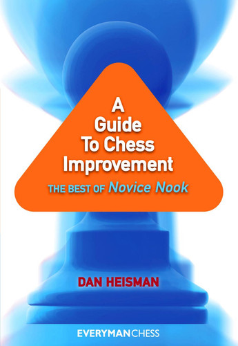  A Guide to Chess Improvement: The Best of Novice Nook ‐ Chess E-Book Download