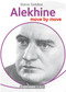 Alekhine: Move by Move ‐ Chess Biography E-Book Download