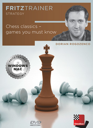 Chess Classics - Games You Must Know- Chess Training Software Download