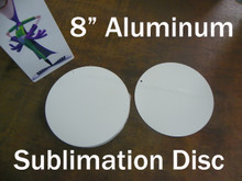 8" Round Blank Aluminum Sublimation Disc with 3/16" Hole for Mounting