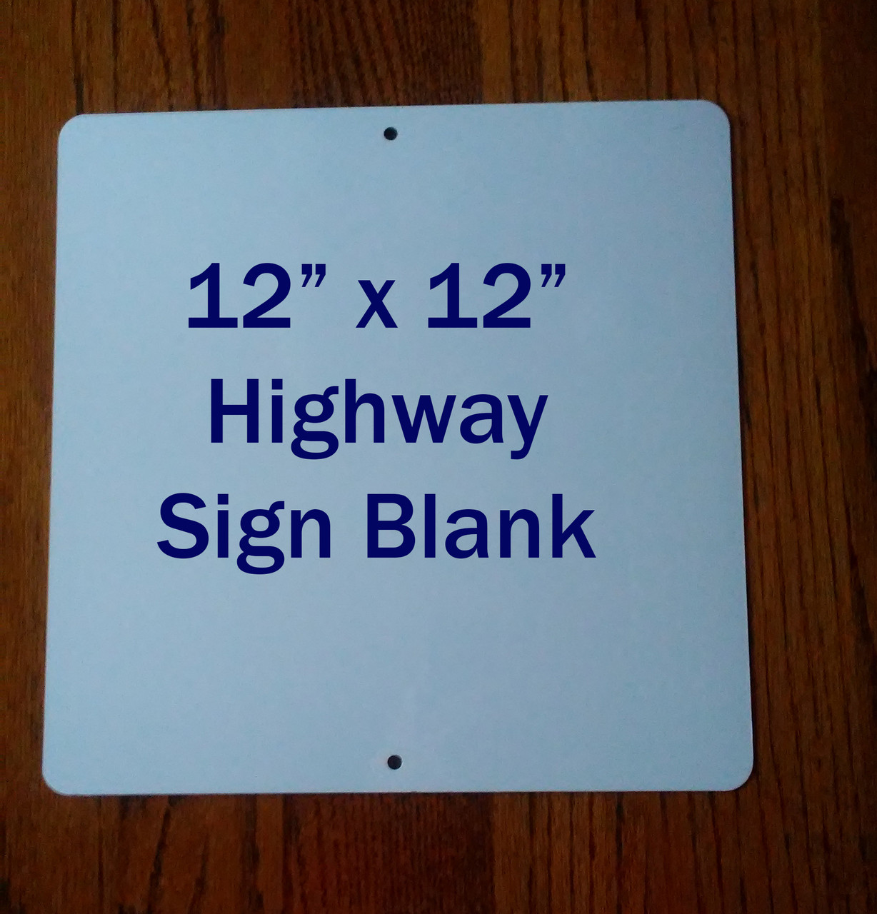 12" x 12" Aluminum Sublimation Blanks Square Shaped Highway Sign