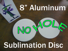 8" Round Blank Aluminum Sublimation with No Hole 
