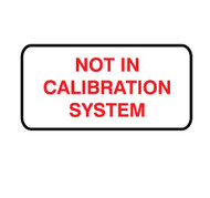 Square Sheeted Not In Calibration System Labels