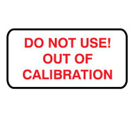 Square Sheeted Do Not Use! Out of Calibration Labels