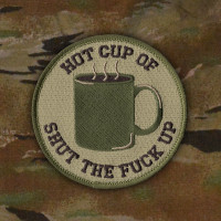 Hot Cup Of Shut The Fuck Up - Patch