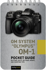 Rocky Nook OM SYSTEM “OLYMPUS” OM-1: POCKET GUIDE (Print)