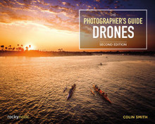 Rocky Nook THE PHOTOGRAPHER’S GUIDE TO DRONES, 2ND EDITION