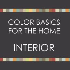 Color Basics for the Home--INTERIOR  SUMMER 2023