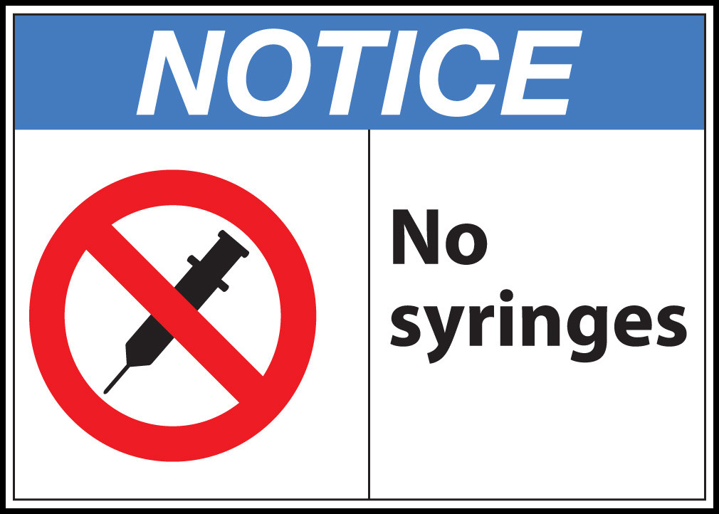 Notice, No Syringes Sign Zing Green Products