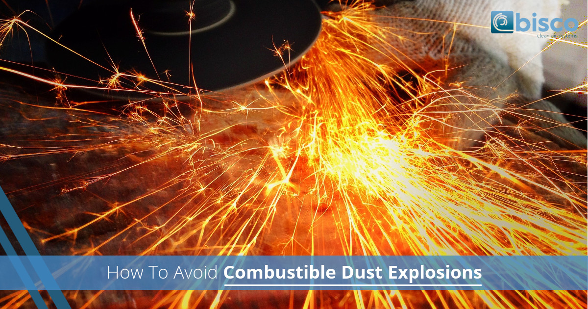 How To Avoid Combustible Dust Explosions BISCO Enterprise, Inc.