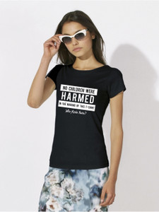 "No children were harmed in the making of this t-shirt. Who made yours?" WB