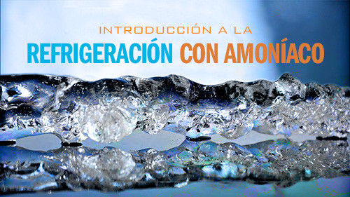 Introducción a la Refrigeración con Amoníaco