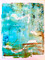 Original Monoprint "Aqua Aqua" #1 Series