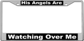 Angels Are Watching License Plate Frame