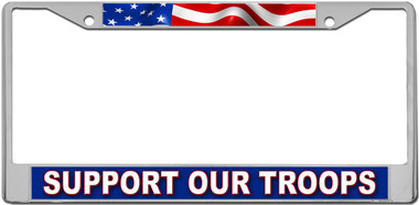 Support Our Troops License Plate Frame