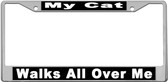 Cat Walks All Over Me License Plate Frame