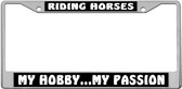Riding Horses My Passion License Plate Frame