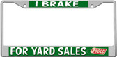 I Brake For Yard Sales License Plate Frame
