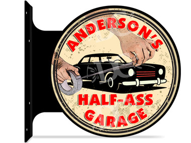 Half Assed Garage Themed customized double sided metal flange sign