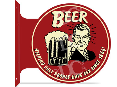 Beer Guy Drinking Bar Themed double sided metal flange sign