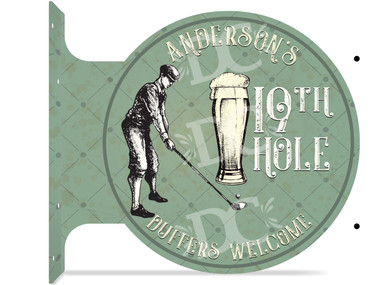 Vintage 19th Hole Themed customized double sided metal flange sign