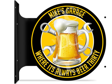 Beer Thirty Garage Themed double sided metal flange sign
