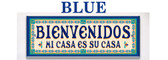 Bienvenidos Mi Cass Su Casa Themed Ceramic Tile Blue